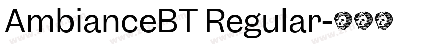 AmbianceBT Regular字体转换